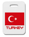 Turkey Flag with Text Thick Plastic Luggage Tag by TooLoud-Luggage Tag-TooLoud-White-One Size-Davson Sales