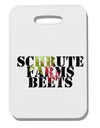 Schrute Farms Beets Thick Plastic Luggage Tag by TooLoud-Luggage Tag-TooLoud-White-One Size-Davson Sales