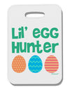 Lil' Egg Hunter - Easter - Green Thick Plastic Luggage Tag by TooLoud-Luggage Tag-TooLoud-White-One Size-Davson Sales