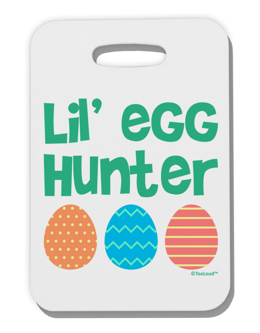 Lil' Egg Hunter - Easter - Green Thick Plastic Luggage Tag by TooLoud-Luggage Tag-TooLoud-White-One Size-Davson Sales