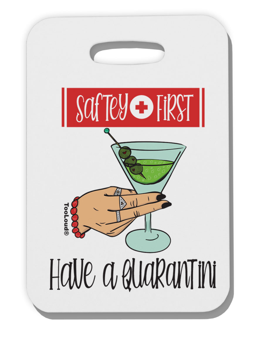 TooLoud Safety First Have a Quarantini Thick Plastic Luggage Tag-Luggage Tag-TooLoud-Davson Sales