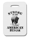 Strong Bison Text Thick Plastic Luggage Tag-Luggage Tag-TooLoud-White-One Size-Davson Sales