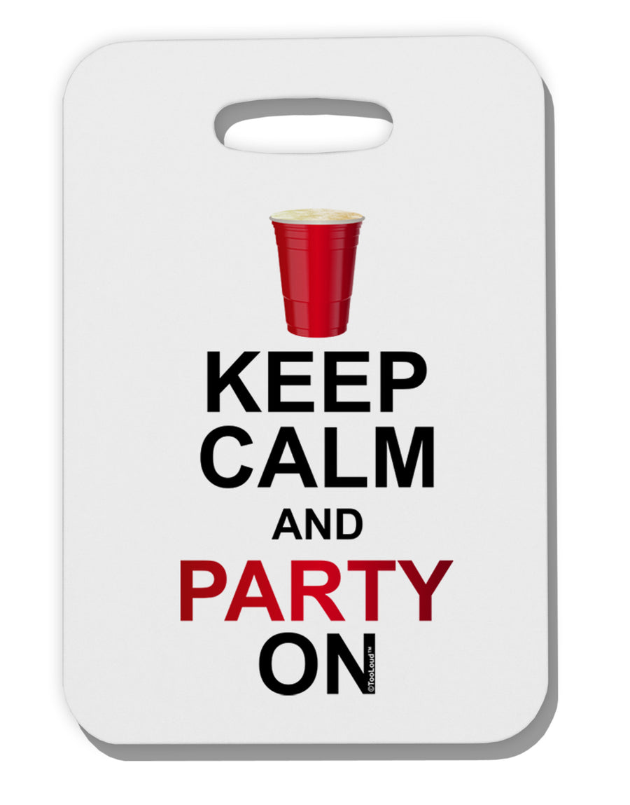 Keep Calm - Party Beer Thick Plastic Luggage Tag by TooLoud-Luggage Tag-TooLoud-White-One Size-Davson Sales