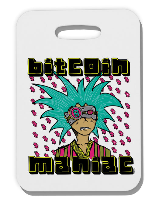 TooLoud Bitcoin Maniac Crypto Thick Plastic Luggage Tag-Luggage Tag-TooLoud-Davson Sales