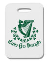 Erin Go Bragh Ireland Forever Thick Plastic Luggage Tag-Luggage Tag-TooLoud-White-One Size-Davson Sales