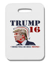 Trump - Hell Toupee Thick Plastic Luggage Tag-Luggage Tag-TooLoud-White-One Size-Davson Sales