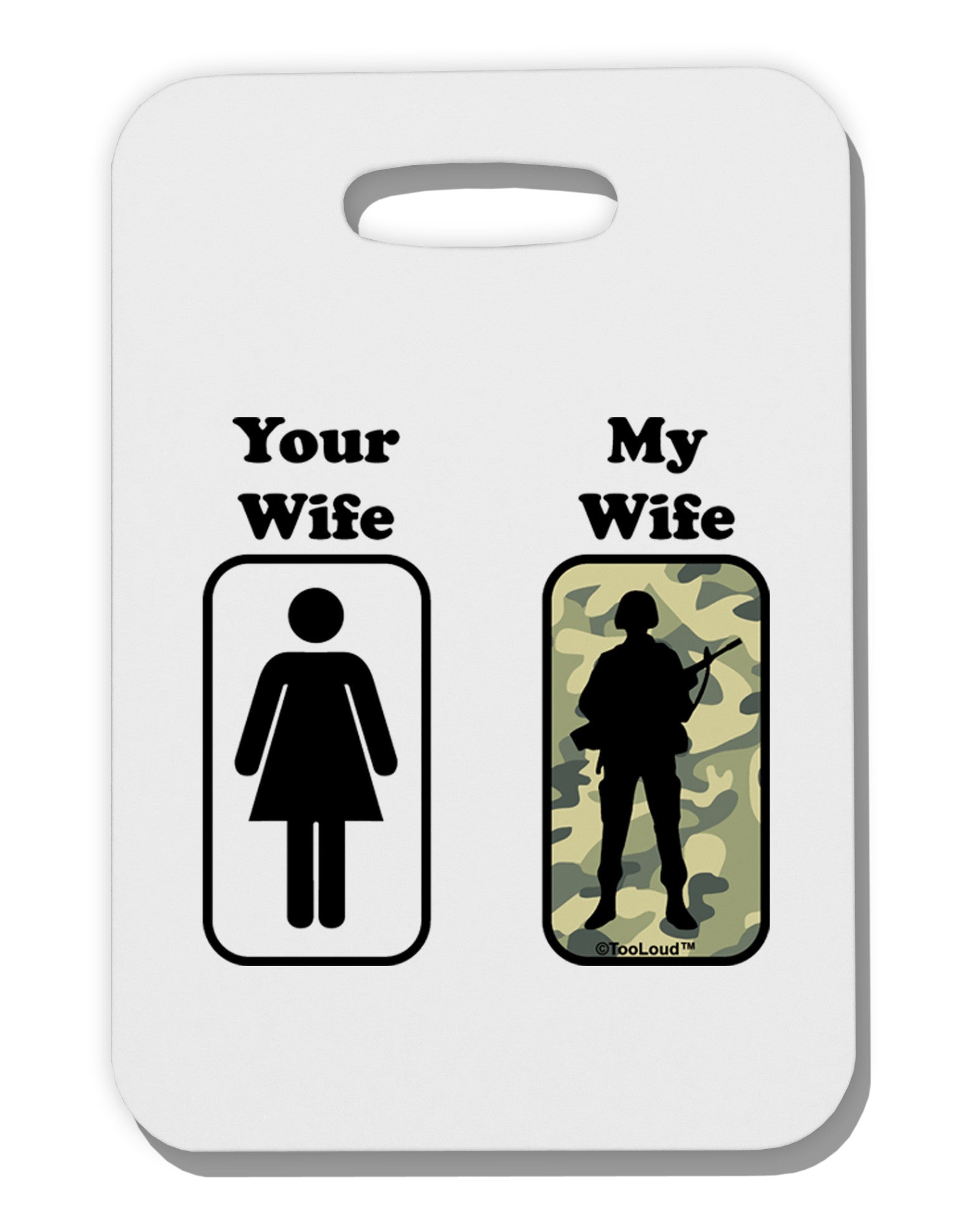 Your Wife My Wife Military Thick Plastic Luggage Tag-Luggage Tag-TooLoud-White-One Size-Davson Sales