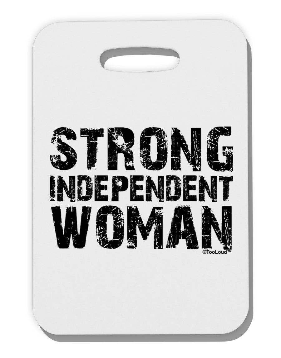 Strong Independent Woman Thick Plastic Luggage Tag-Luggage Tag-TooLoud-White-One Size-Davson Sales