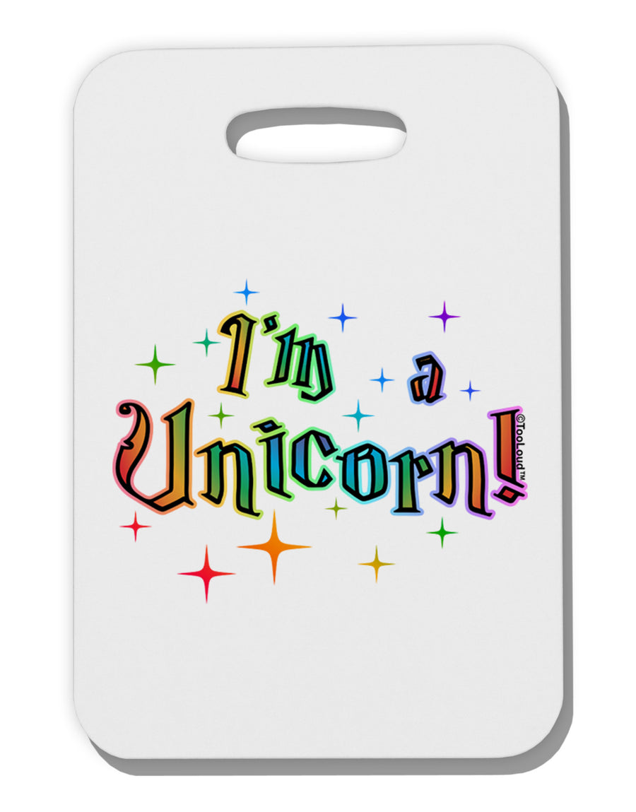 I'm a Unicorn Text Thick Plastic Luggage Tag-Luggage Tag-TooLoud-White-One Size-Davson Sales