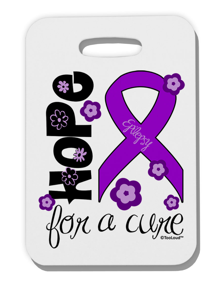 Hope for a Cure - Purple Ribbon Epilepsy - Flowers Thick Plastic Luggage Tag-Luggage Tag-TooLoud-White-One Size-Davson Sales