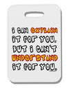 I Can Explain It For You Thick Plastic Luggage Tag-Luggage Tag-TooLoud-White-One Size-Davson Sales