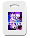 Keep Calm - Party Balloons Thick Plastic Luggage Tag by TooLoud-Luggage Tag-TooLoud-White-One Size-Davson Sales