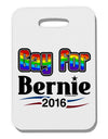 Gay for Bernie Thick Plastic Luggage Tag-Luggage Tag-TooLoud-White-One Size-Davson Sales