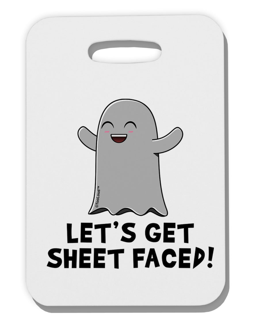 Let's Get Sheet Faced Thick Plastic Luggage Tag by TooLoud-Luggage Tag-TooLoud-White-One Size-Davson Sales