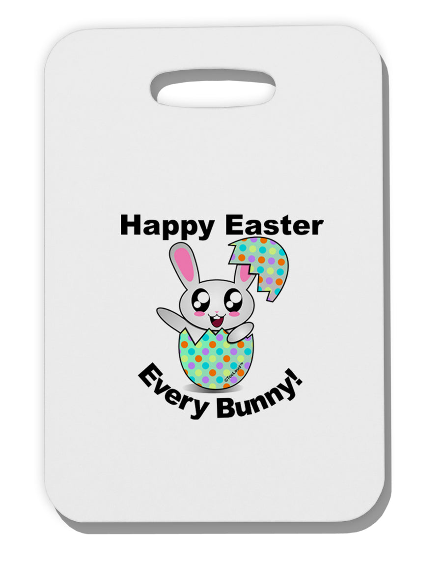 Happy Easter Every Bunny Thick Plastic Luggage Tag by TooLoud-Luggage Tag-TooLoud-White-One Size-Davson Sales