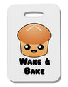 Wake and Bake Cute Roll Thick Plastic Luggage Tag-Luggage Tag-TooLoud-White-One Size-Davson Sales