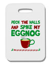 Spike My Eggnog Thick Plastic Luggage Tag-Luggage Tag-TooLoud-White-One Size-Davson Sales