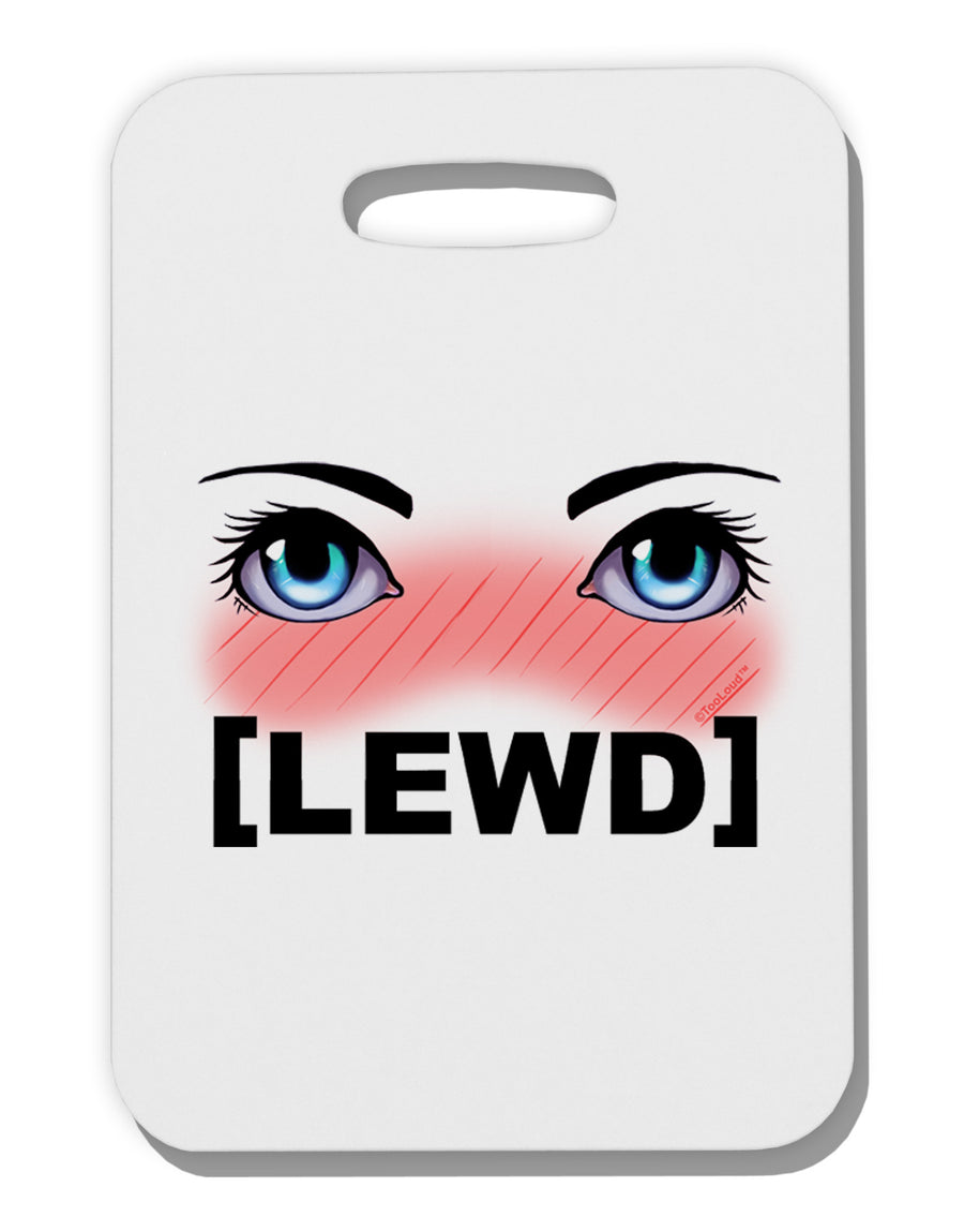 Blushing Anime Eyes Lewd Thick Plastic Luggage Tag-Luggage Tag-TooLoud-White-One Size-Davson Sales