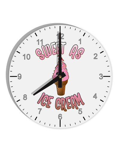 Cute Ice Cream Cone - Sweet As Ice Cream 10 InchRound Wall Clock with Numbers-Wall Clock-TooLoud-White-Davson Sales