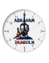 Abraham Drinkoln with Text 10 InchRound Wall Clock with Numbers-Wall Clock-TooLoud-White-Davson Sales