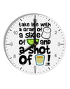 Take Life with a Grain of Salt and a Shot of Tequila 10 InchRound Wall Clock with Numbers by TooLoud-Wall Clock-TooLoud-White-Davson Sales