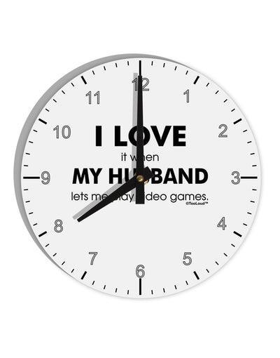 I Love My Husband Videogames 10 InchRound Wall Clock with Numbers-Wall Clock-TooLoud-White-Davson Sales