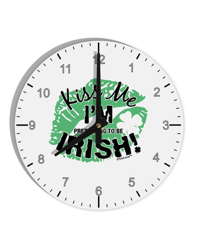 I'm Pretending To Be Irish 10 InchRound Wall Clock with Numbers-Wall Clock-TooLoud-White-Davson Sales