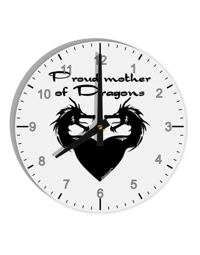 Proud Mother of Dragons 10 InchRound Wall Clock with Numbers by TooLoud-Wall Clock-TooLoud-White-Davson Sales