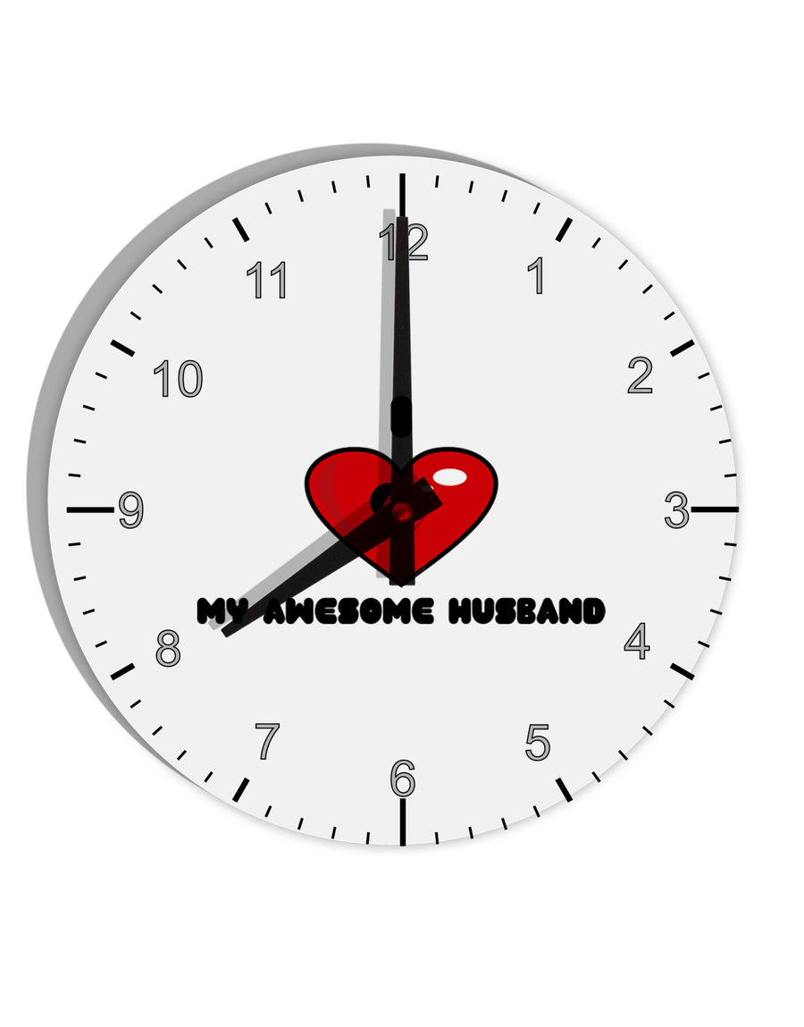 I Heart My Awesome Husband 10 InchRound Wall Clock with Numbers by TooLoud-Wall Clock-TooLoud-White-Davson Sales