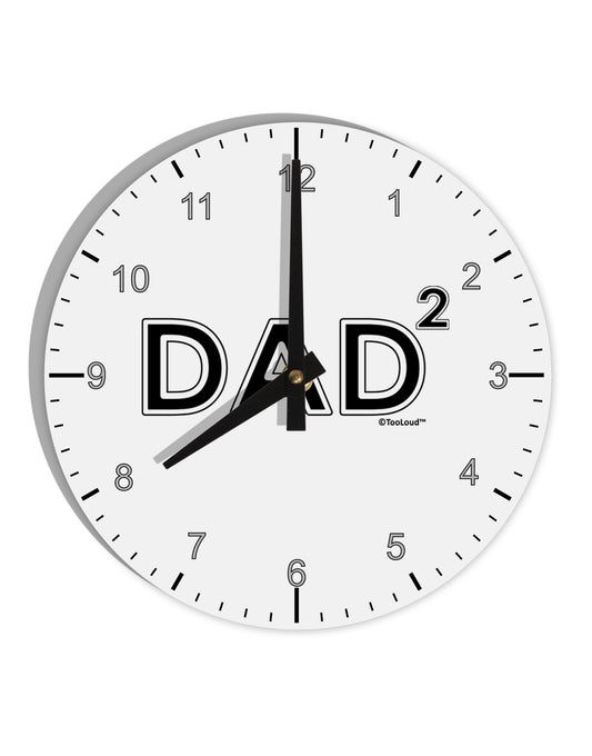 Dad Squared - Dad of Two 10 InchRound Wall Clock with Numbers-Wall Clock-TooLoud-White-Davson Sales