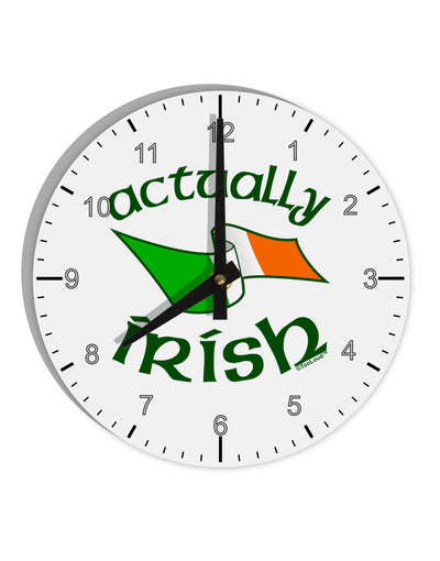 Actually Irish 10 InchRound Wall Clock with Numbers-Wall Clock-TooLoud-White-Davson Sales