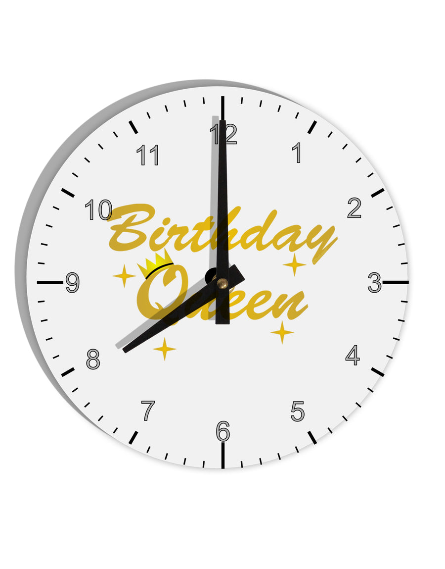 Birthday Queen Text 10 InchRound Wall Clock with Numbers by TooLoud-Wall Clock-TooLoud-White-Davson Sales