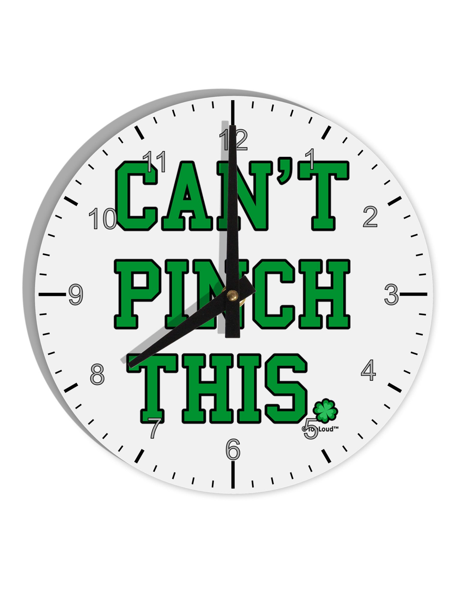 Can't Pinch This - St. Patrick's Day 10 InchRound Wall Clock with Numbers by TooLoud-Wall Clock-TooLoud-White-Davson Sales