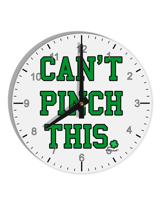 Can't Pinch This - St. Patrick's Day 10 InchRound Wall Clock with Numbers by TooLoud-Wall Clock-TooLoud-White-Davson Sales