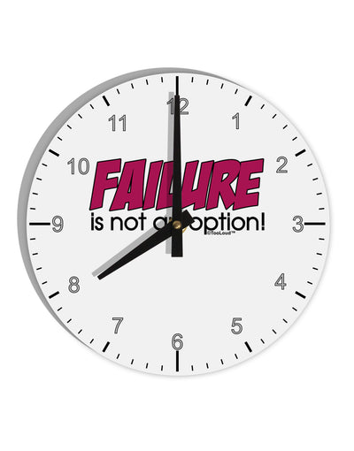 Failure Is Not An Option Distressed 10 InchRound Wall Clock with Numbers by TooLoud-Wall Clock-TooLoud-White-Davson Sales