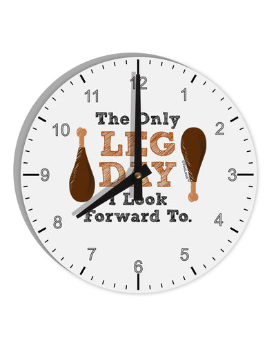 Leg Day - Turkey Leg 10 InchRound Wall Clock with Numbers-Wall Clock-TooLoud-White-Davson Sales