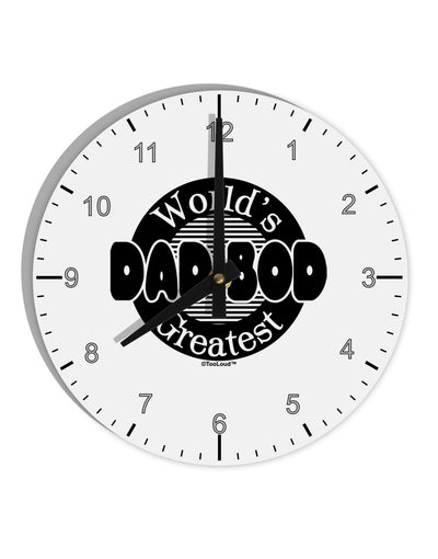 Worlds Greatest Dad Bod 10 InchRound Wall Clock with Numbers by TooLoud-Wall Clock-TooLoud-White-Davson Sales