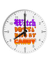 TooLoud Witch Betta Have My Candy Color 10 InchRound Wall Clock with Numbers-Wall Clock-TooLoud-White-Davson Sales