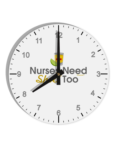 Nurses Need Shots Too 10 InchRound Wall Clock with Numbers-Wall Clock-TooLoud-White-Davson Sales