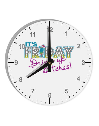 It's Friday - Drink Up 10 InchRound Wall Clock with Numbers-Wall Clock-TooLoud-White-Davson Sales