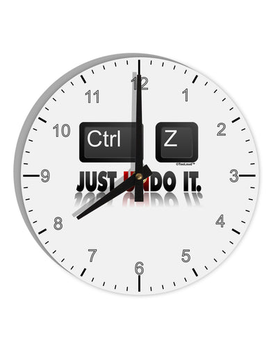 Ctrl Z Just Undo It 10 InchRound Wall Clock with Numbers-Wall Clock-TooLoud-White-Davson Sales