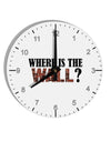 Where Is The Wall 10 InchRound Wall Clock with Numbers by TooLoud-Wall Clock-TooLoud-White-Davson Sales