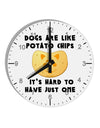 Dogs Are Like Potato Chips 10 InchRound Wall Clock with Numbers by TooLoud-Wall Clock-TooLoud-White-Davson Sales