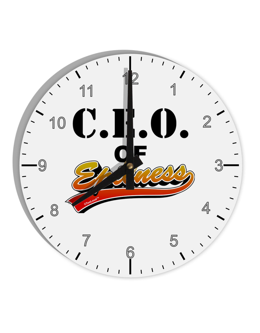 CEO Of Epicness 10 InchRound Wall Clock with Numbers-Wall Clock-TooLoud-White-Davson Sales