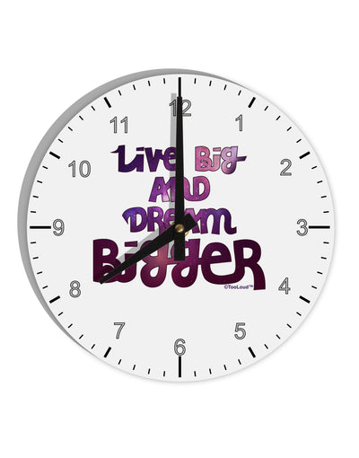 Live Big & Dream Bigger 10 InchRound Wall Clock with Numbers-Wall Clock-TooLoud-White-Davson Sales