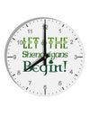 Let the Shenanigans Begin 10 InchRound Wall Clock with Numbers-Wall Clock-TooLoud-White-Davson Sales