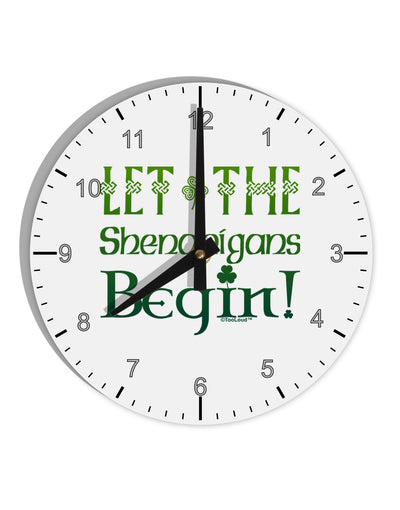 Let the Shenanigans Begin 10 InchRound Wall Clock with Numbers-Wall Clock-TooLoud-White-Davson Sales