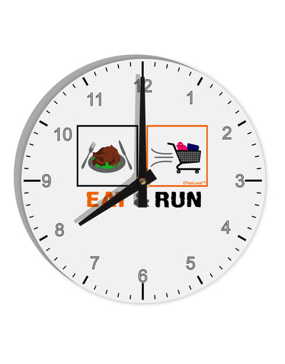 Eat & Run Black Friday 10 InchRound Wall Clock with Numbers-Wall Clock-TooLoud-White-Davson Sales