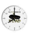 Sleep When Dead Coffin 10 InchRound Wall Clock with Numbers-Wall Clock-TooLoud-White-Davson Sales