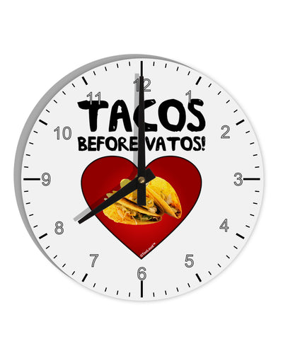 Tacos before Vatos 10 InchRound Wall Clock with Numbers by TooLoud-Wall Clock-TooLoud-White-Davson Sales